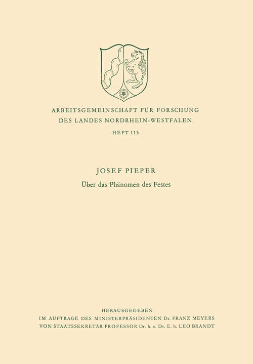 Book cover of Über das Phänomen des Festes (1963) (Arbeitsgemeinschaft für Forschung des Landes Nordrhein-Westfalen #113)