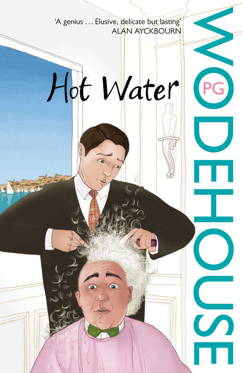 Book cover of Hot Water (Everyman's Library P G Wodehouse Ser. #27)