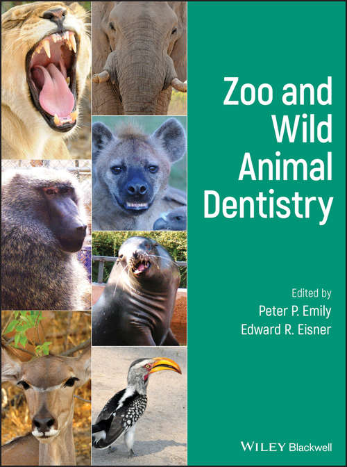 Book cover of Zoo and Wild Animal Dentistry