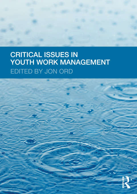 Book cover of Critical Issues in Youth Work Management
