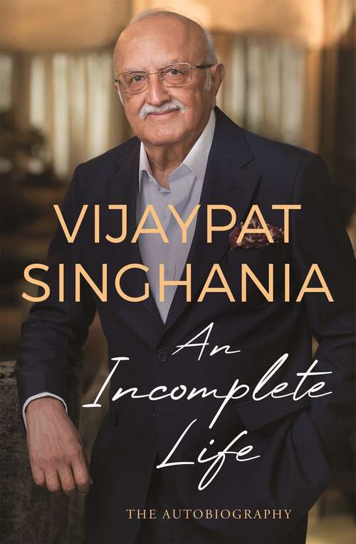 Book cover of An Incomplete Life: The Autobiography