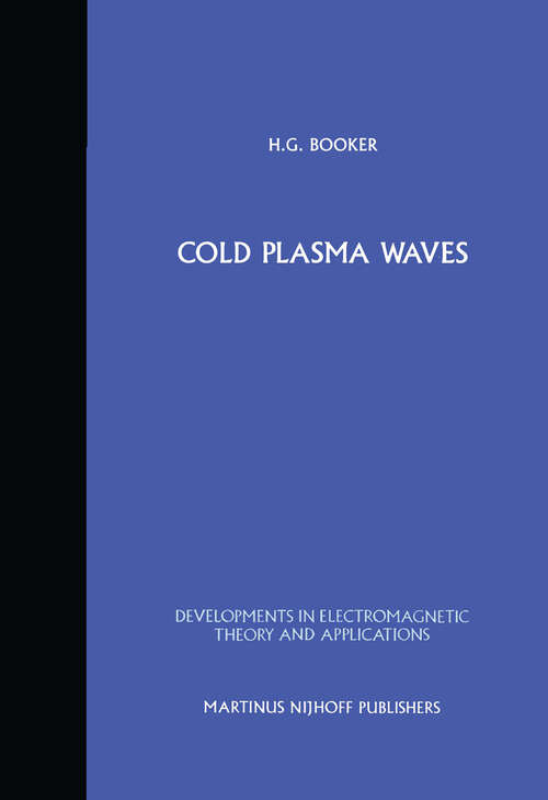 Book cover of Cold Plasma Waves (1984) (Developments in Electromagnetic Theory and Applications #2)