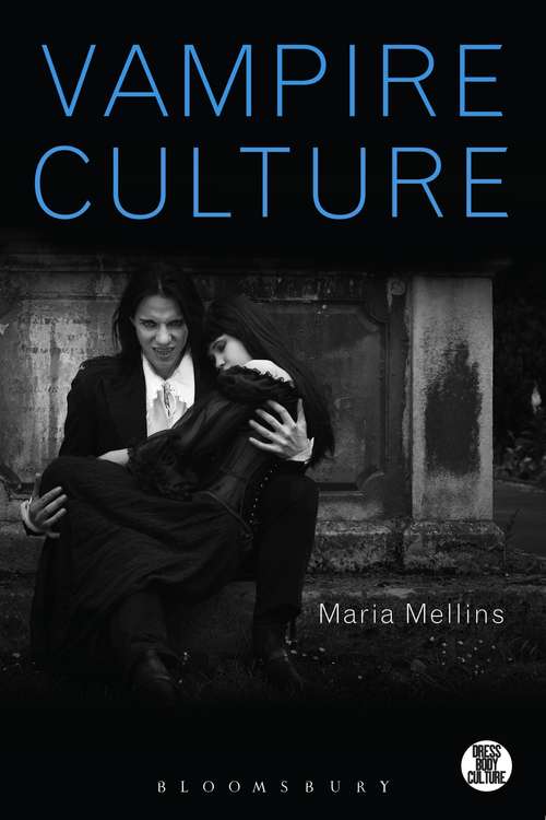 Book cover of Vampire Culture (Dress, Body, Culture)
