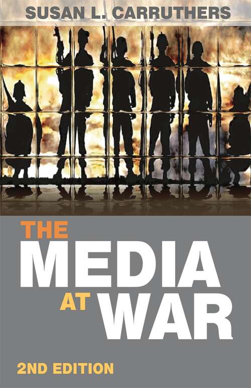 Book cover of The Media at War (2nd ed. 2011)