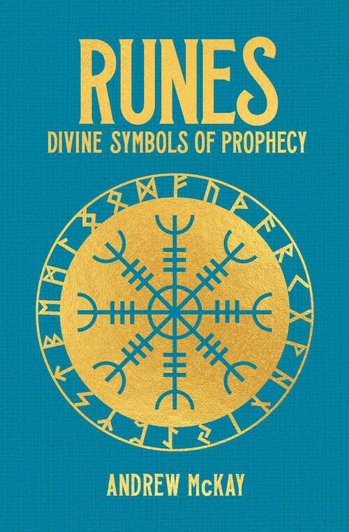 Book cover of Runes: Divine Symbols of Prophecy (Arcturus Hidden Knowledge)