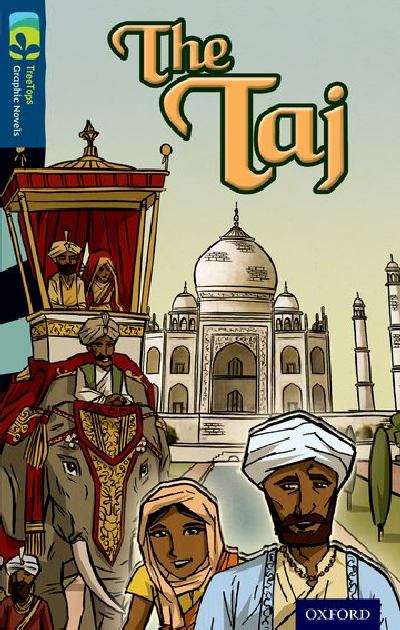Book cover of Oxford Reading Tree, Level 14, TreeTops Graphic Novels: The Taj (2014 edition) (PDF)