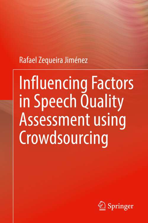 Book cover of Influencing Factors in Speech Quality Assessment using Crowdsourcing (1st ed. 2022)