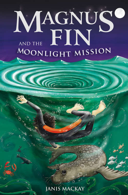 Book cover of Magnus Fin and the Moonlight Mission (Magnus Fin #2)