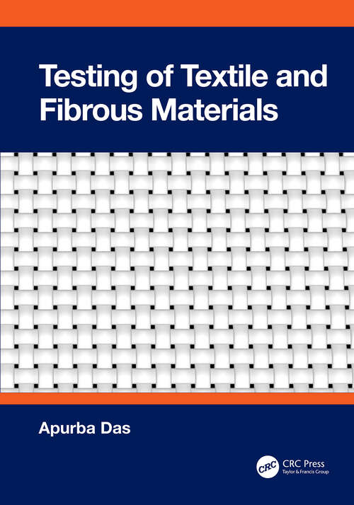 Book cover of Testing of Textile and Fibrous Materials