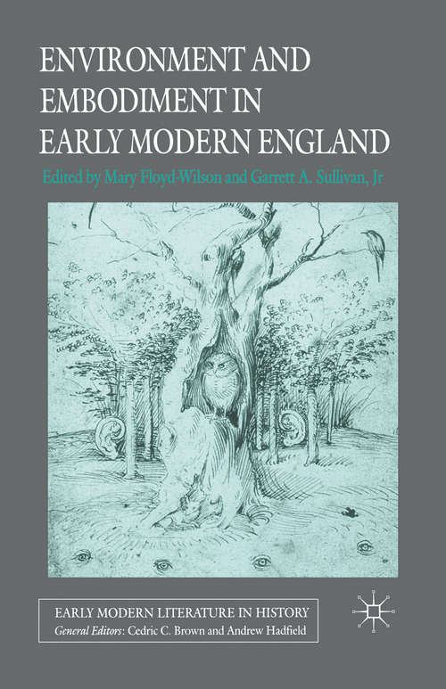 Book cover of Environment and Embodiment in Early Modern England (2007) (Early Modern Literature in History)