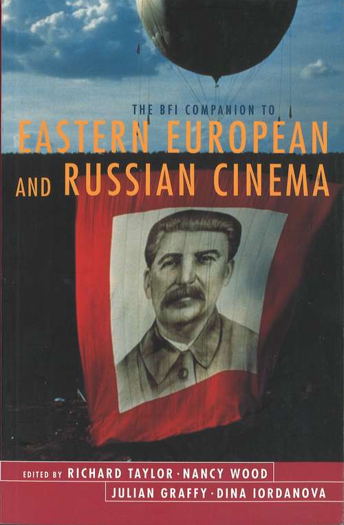 Book cover of The BFI Companion to Eastern European and Russian Cinema