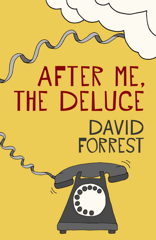 Book cover of After Me, The Deluge