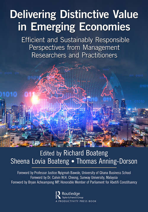 Book cover of Delivering Distinctive Value in Emerging Economies: Efficient and Sustainably Responsible Perspectives from Management Researchers and Practitioners
