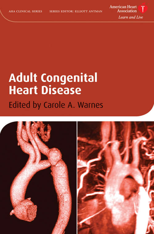 Book cover of Adult Congenital Heart Disease (American Heart Association Clinical Series #23)