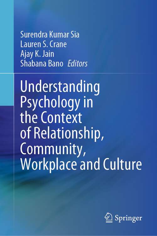 Book cover of Understanding Psychology in the Context of Relationship, Community, Workplace and Culture (1st ed. 2022)