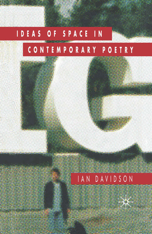 Book cover of Ideas of Space in Contemporary Poetry (2007)