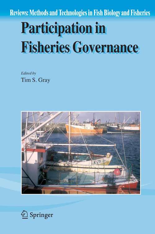Book cover of Participation in Fisheries Governance (2005) (Reviews: Methods and Technologies in Fish Biology and Fisheries #4)