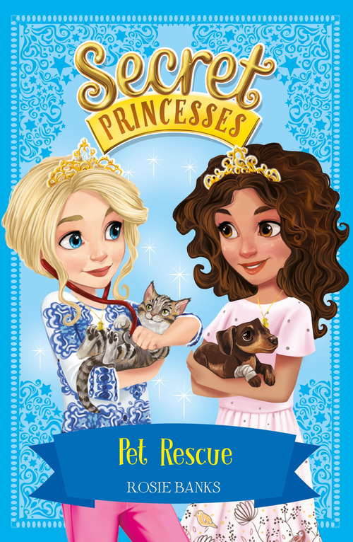 Book cover of Pet Rescue: Book 15 (Secret Princesses)
