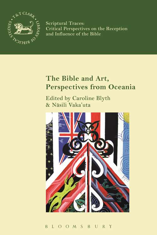 Book cover of The Bible and Art, Perspectives from Oceania (The Library of Hebrew Bible/Old Testament Studies)