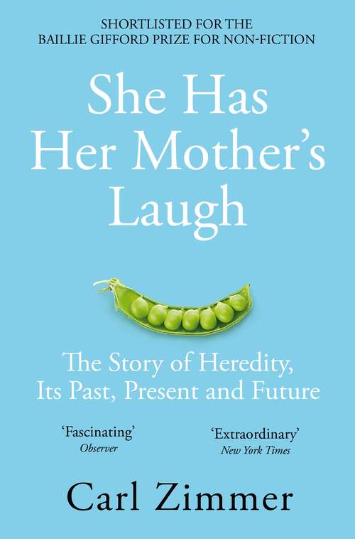 Book cover of She Has Her Mother's Laugh: The Story of Heredity, Its Past Present and Future