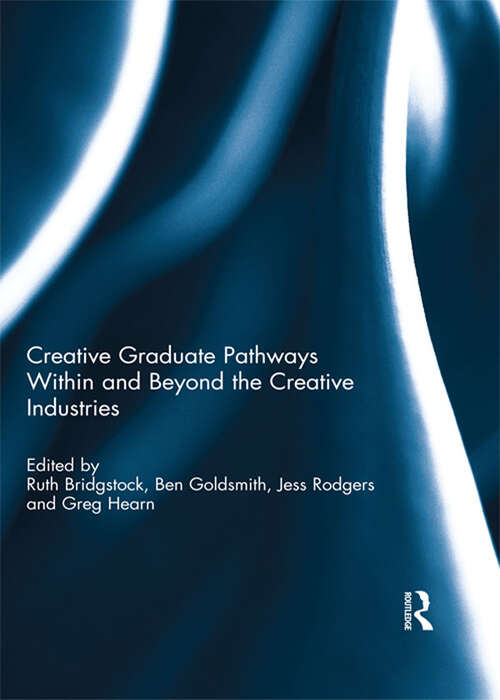 Book cover of Creative graduate pathways within and beyond the creative industries