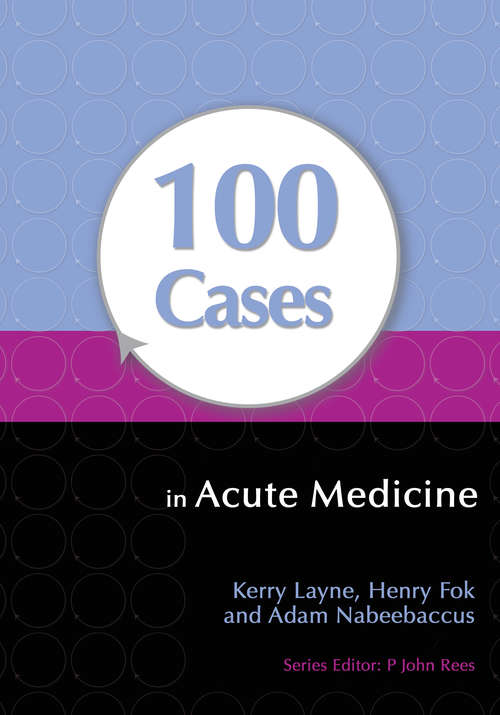 Book cover of 100 Cases in Acute Medicine