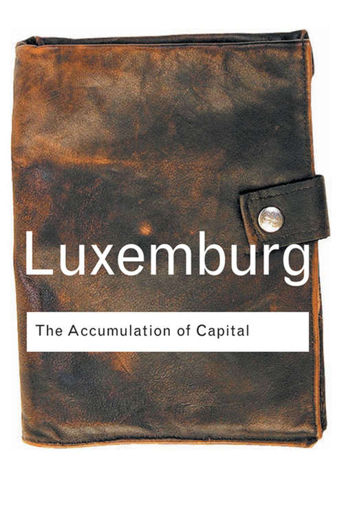 Book cover of The Accumulation of Capital