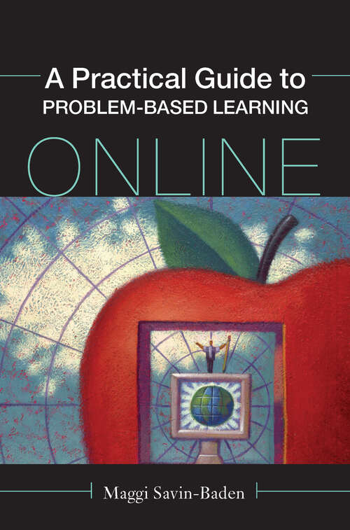 Book cover of A Practical Guide to Problem-Based Learning Online