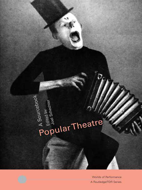 Book cover of Popular Theatre: A Sourcebook (Worlds of Performance)