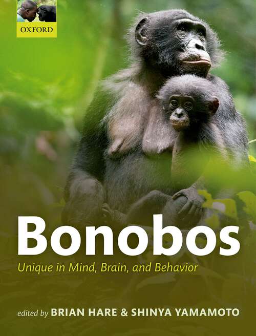 Book cover of Bonobos: Unique in Mind, Brain, and Behavior