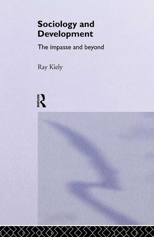 Book cover of The Sociology Of Development: The Impasse And Beyond