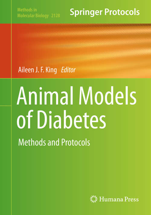 Book cover of Animal Models of Diabetes: Methods and Protocols (1st ed. 2020) (Methods in Molecular Biology #2128)