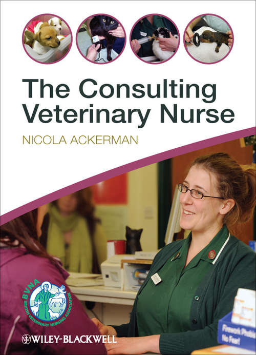 Book cover of The Consulting Veterinary Nurse (4)