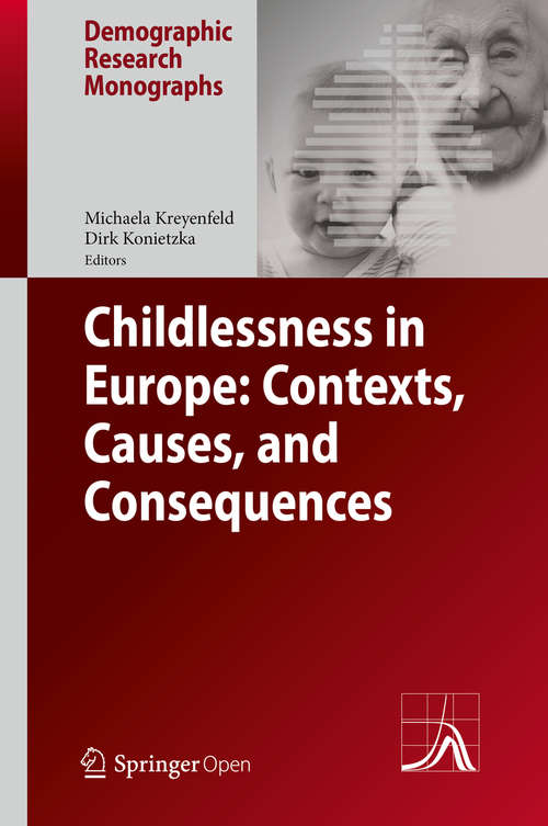 Book cover of Childlessness in Europe: Contexts, Causes, and Consequences (Demographic Research Monographs)