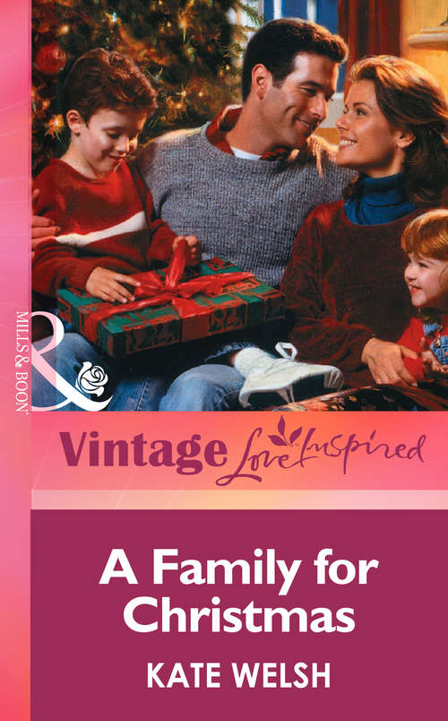 Book cover of A Family for Christmas (ePub First edition) (Mills And Boon Vintage Love Inspired Ser.)