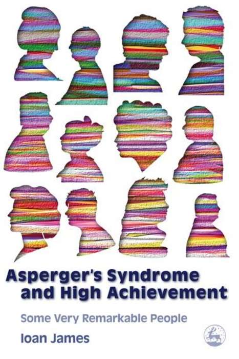 Book cover of Asperger's Syndrome and High Achievement: Some Very Remarkable People (PDF)