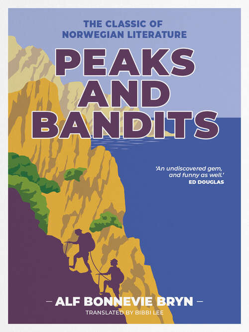Book cover of Peaks and Bandits: The classic of Norwegian literature