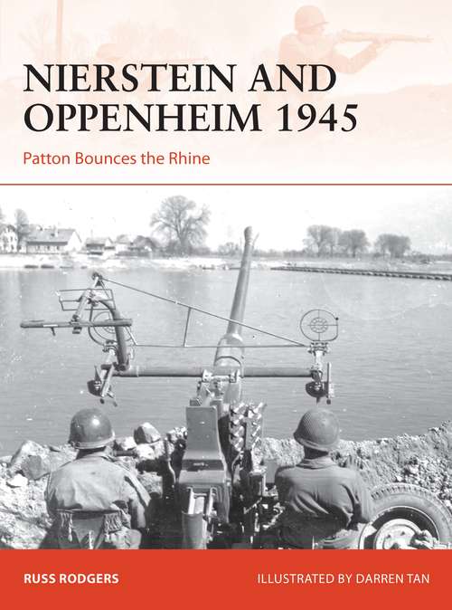 Book cover of Nierstein and Oppenheim 1945: Patton Bounces the Rhine (Campaign)