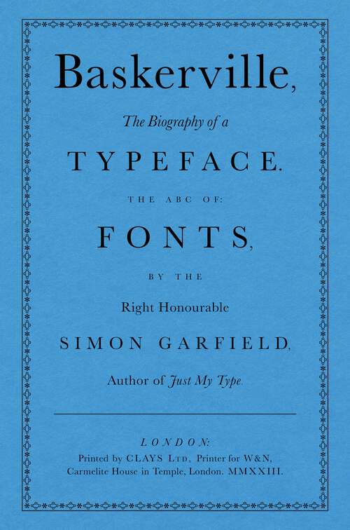 Book cover of Baskerville: The Biography of a Typeface (The ABC of Fonts) (The ABC of Fonts)