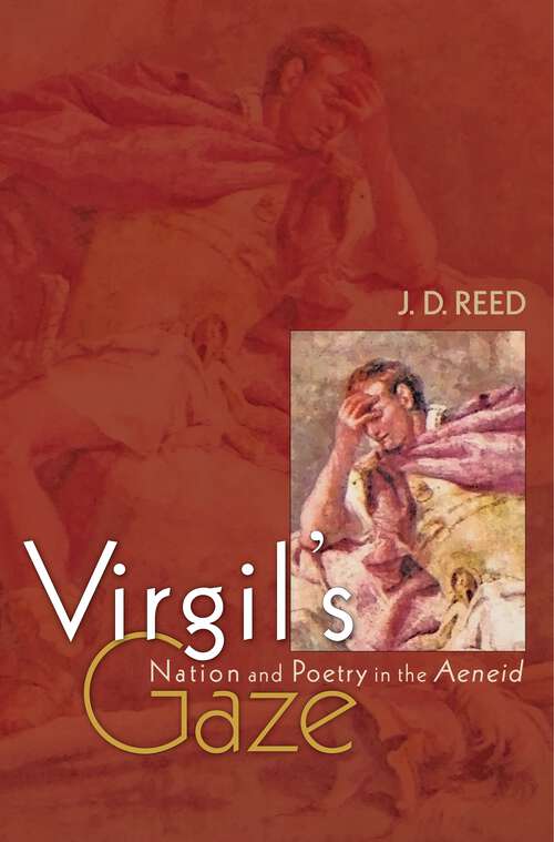 Book cover of Virgil's Gaze: Nation and Poetry in the Aeneid
