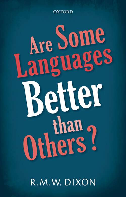 Book cover of Are Some Languages Better than Others?