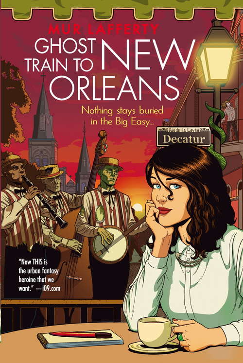 Book cover of Ghost Train to New Orleans: Book 2 of the Shambling Guides (The Shambling Guides #2)
