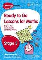 Book cover of Cambridge Primary Ready to Go Lessons for Maths Stage 5 (PDF)