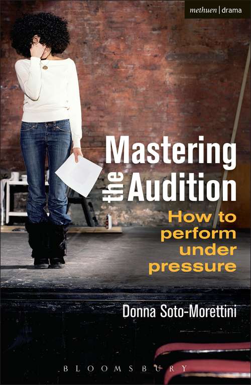 Book cover of Mastering the Audition: How to Perform under Pressure