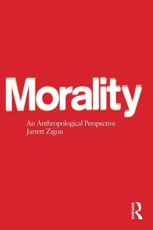 Book cover of Morality: An Anthropological Perspective