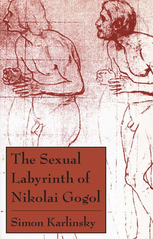 Book cover of The Sexual Labyrinth of Nikolai Gogol