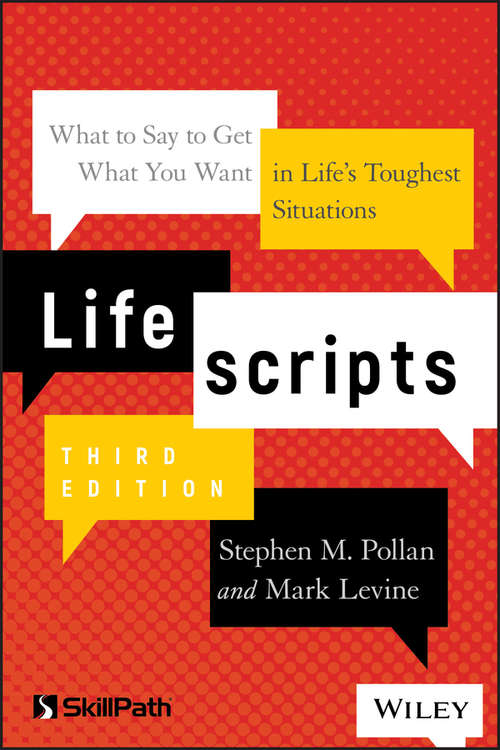 Book cover of Lifescripts: What to Say to Get What You Want in Life's Toughest Situations (3) (Lifescripts Ser.)