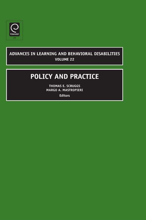 Book cover of Policy and Practice (Advances in Learning and Behavioral Disabilities #22)
