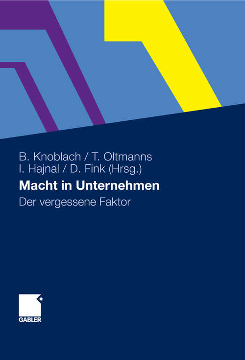 Book cover of Macht in Unternehmen: Der vergessene Faktor (1. Aufl. 2012)
