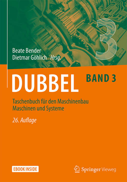 Book cover of Dubbel Taschenbuch für den Maschinenbau 3: Maschinen und Systeme (26. Aufl. 2020)